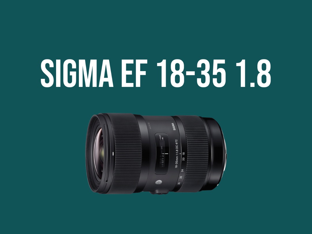 Sigma art 18-35mm f1,8 ef