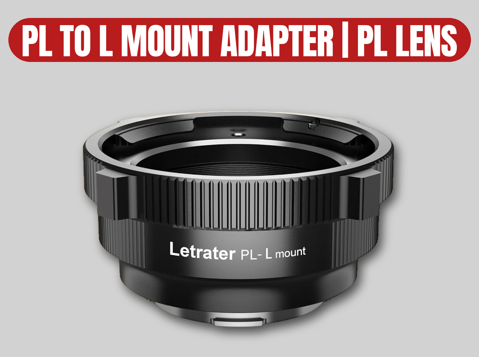Pl-l mount adapter | pl lens to l-mount camera converter for leica, panasonic, sigma