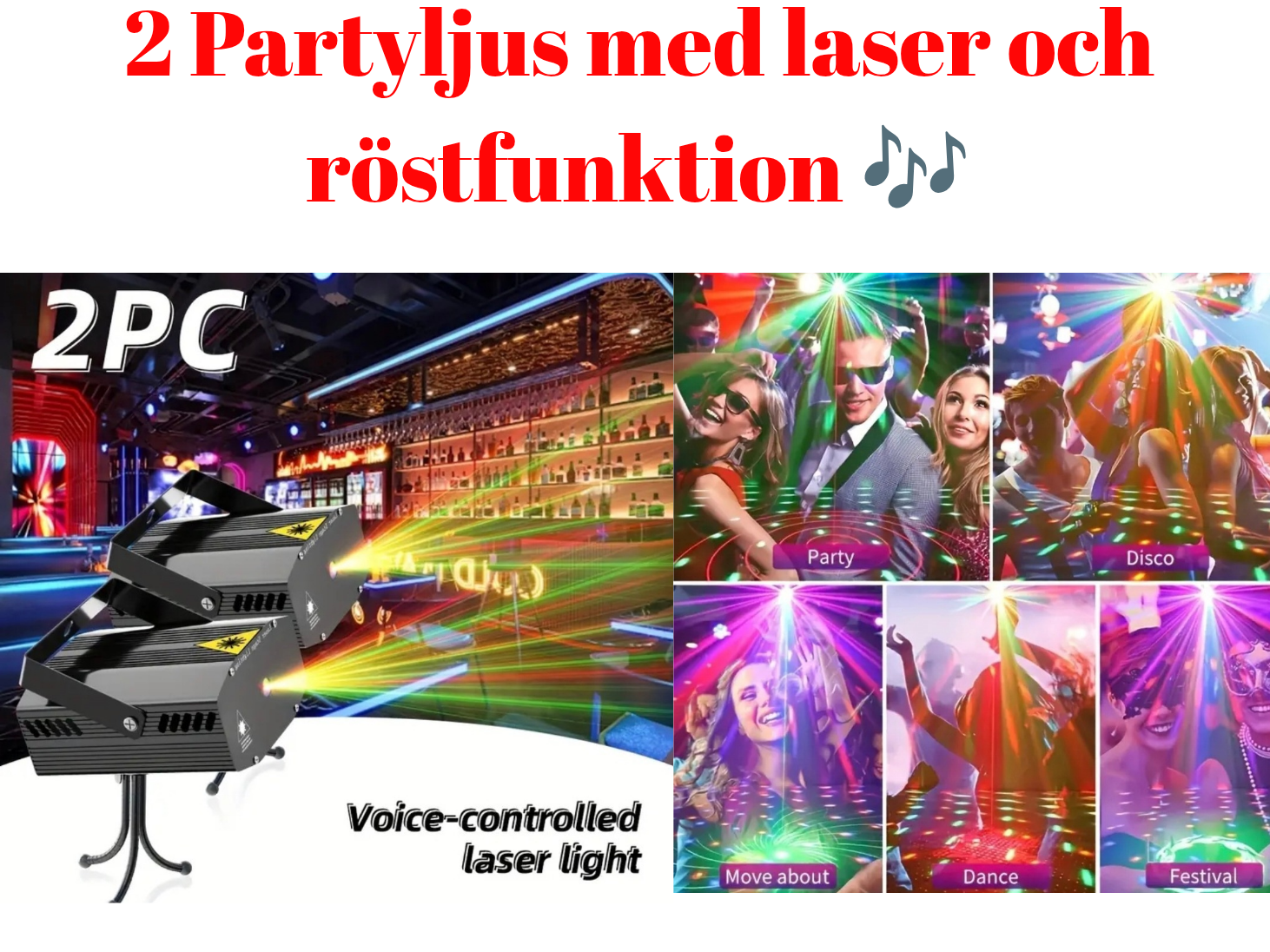 1: 2 stycken partyljus/laserljus/festljus med röstkontroll