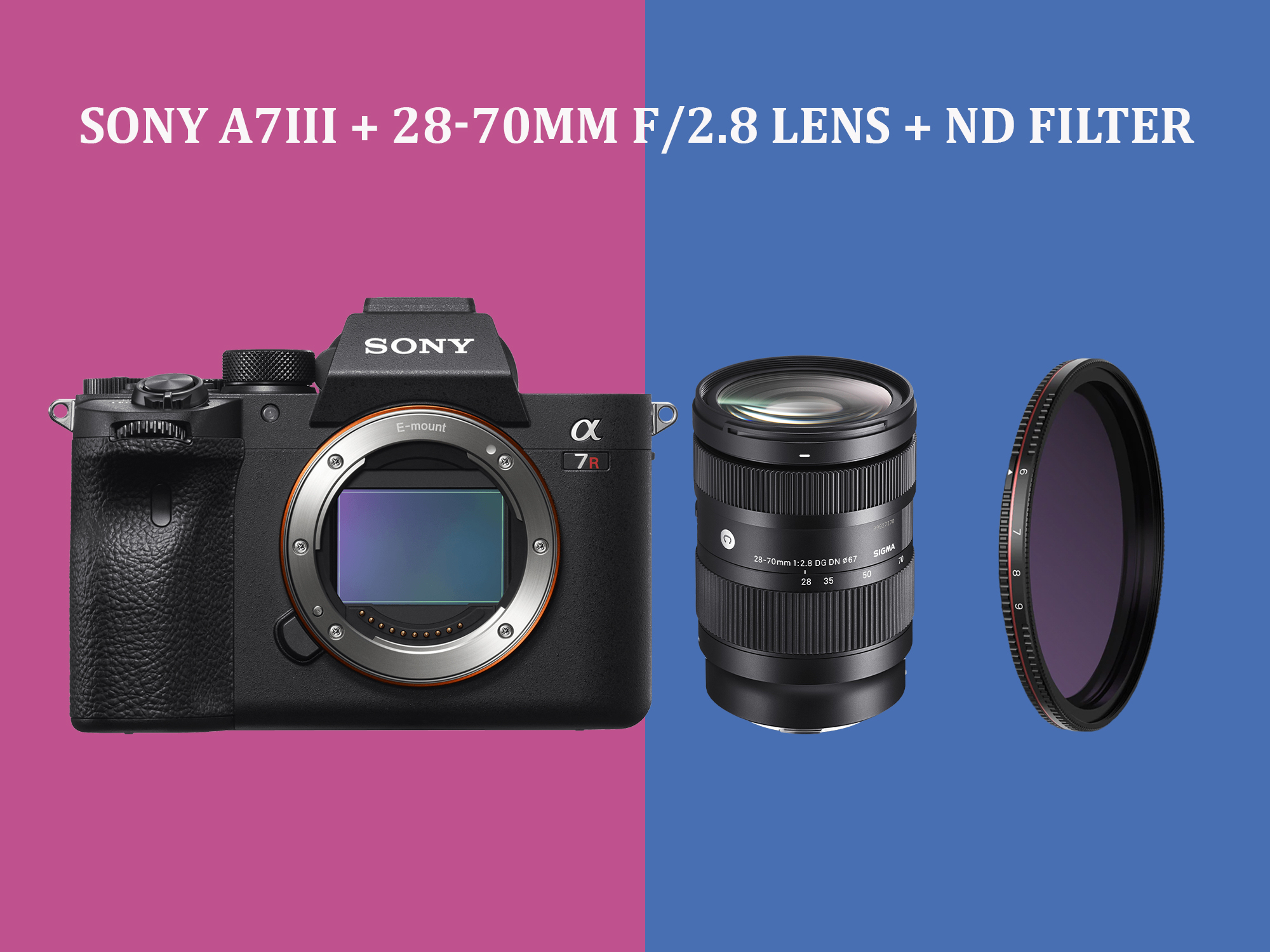 Sony A7iii Lens Filter Rent Sony A7iii, A73, 28-70 Lens, ND Filter