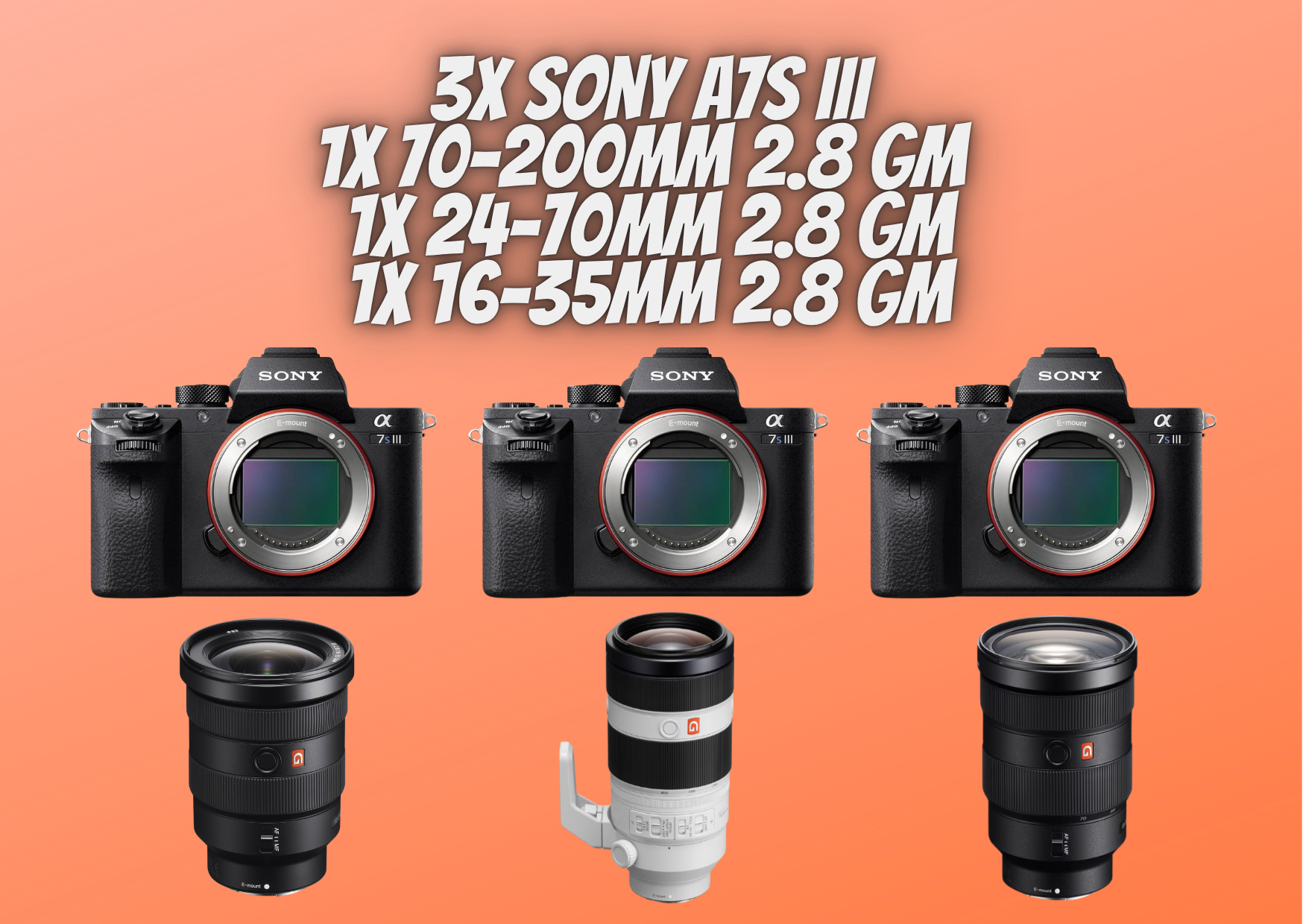3x sony a7s3 iii + 1x 24-70 mm 2.8 gm lens + 1x 70-200mm 2.8 gm  + 1x 16-35mm 2.8 gm - sony a7s 3 bundle package