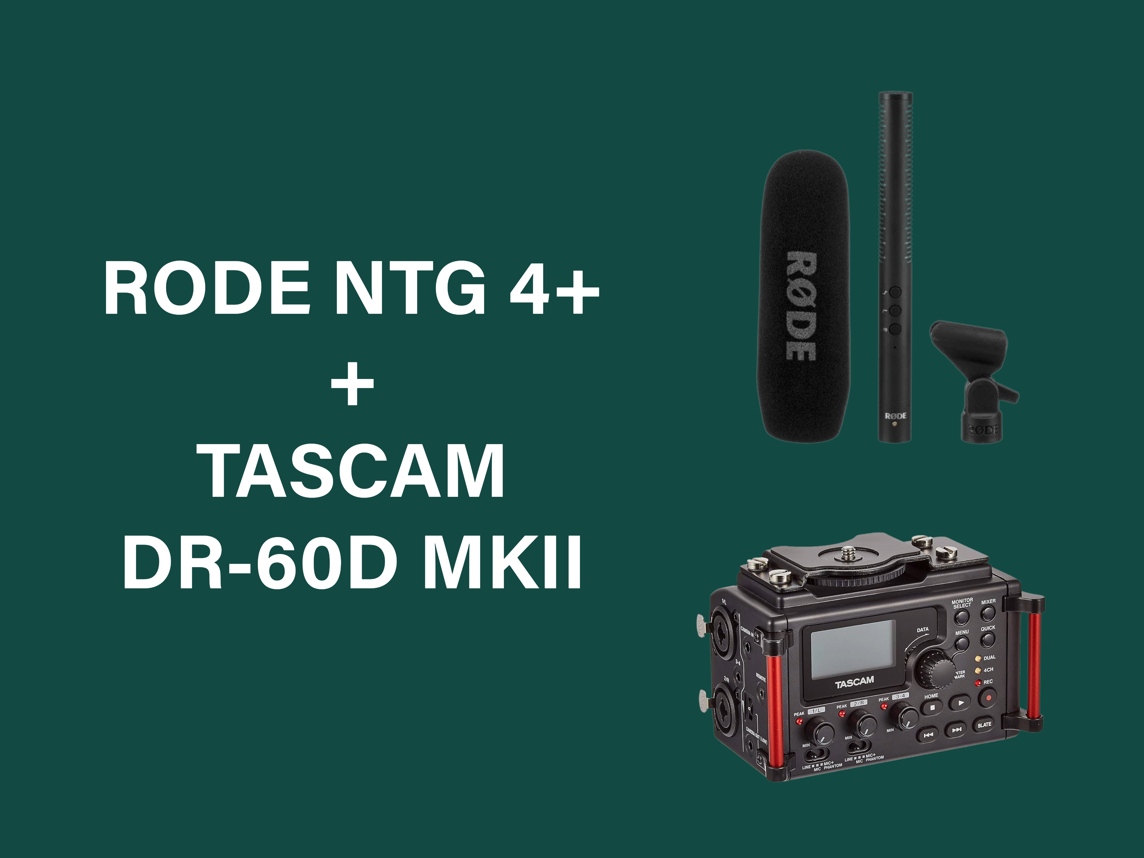 Rode ntg4+ with tascam dr-60d mkii sound recorder