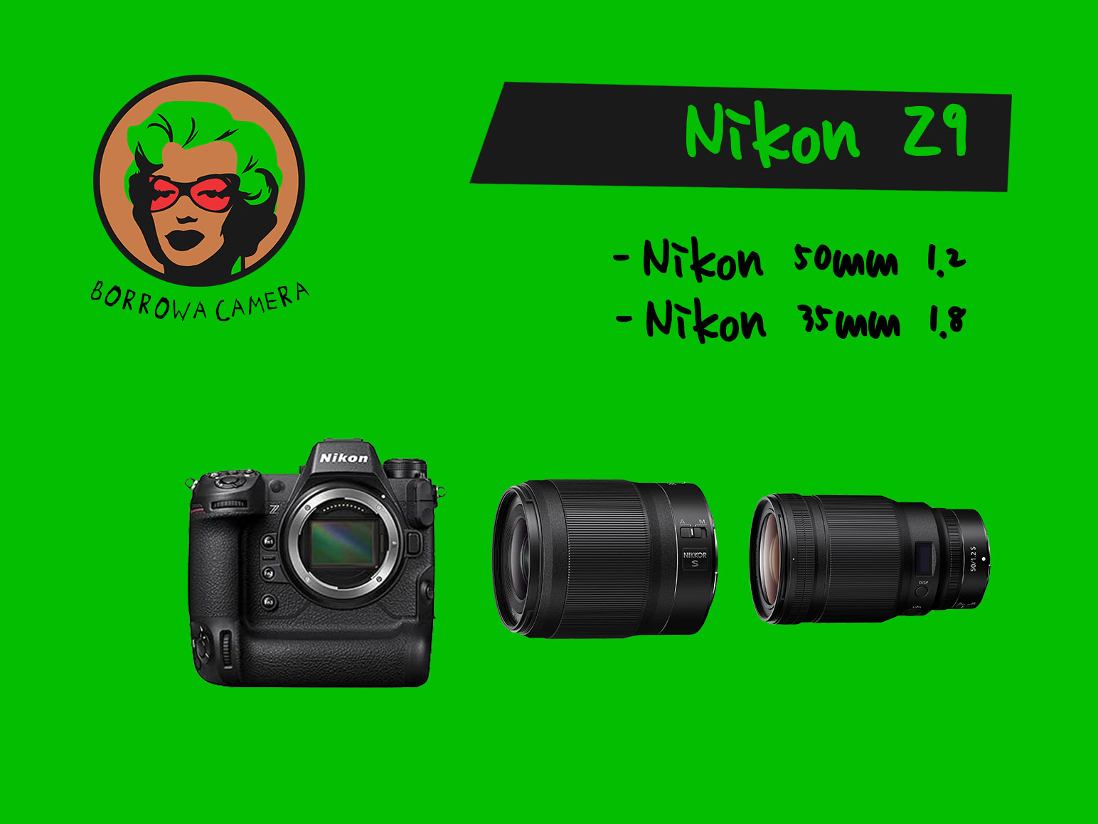Nikon z9 + 1x 50mm 1.2 + 1x 35mm 1.8 + 1x sd card