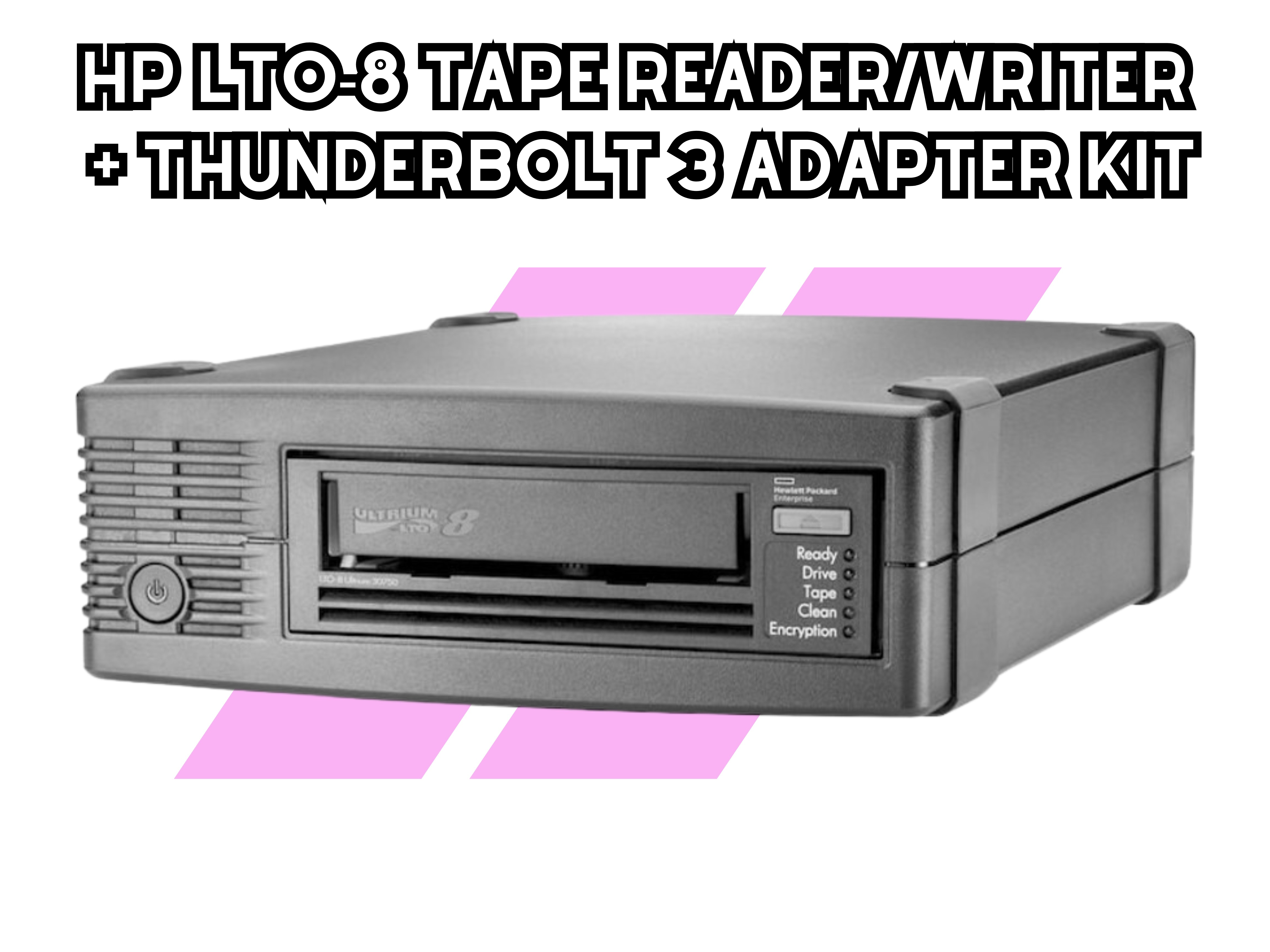 Hp lto-8 tape reader/writer + thunderbolt 3 adapter kit