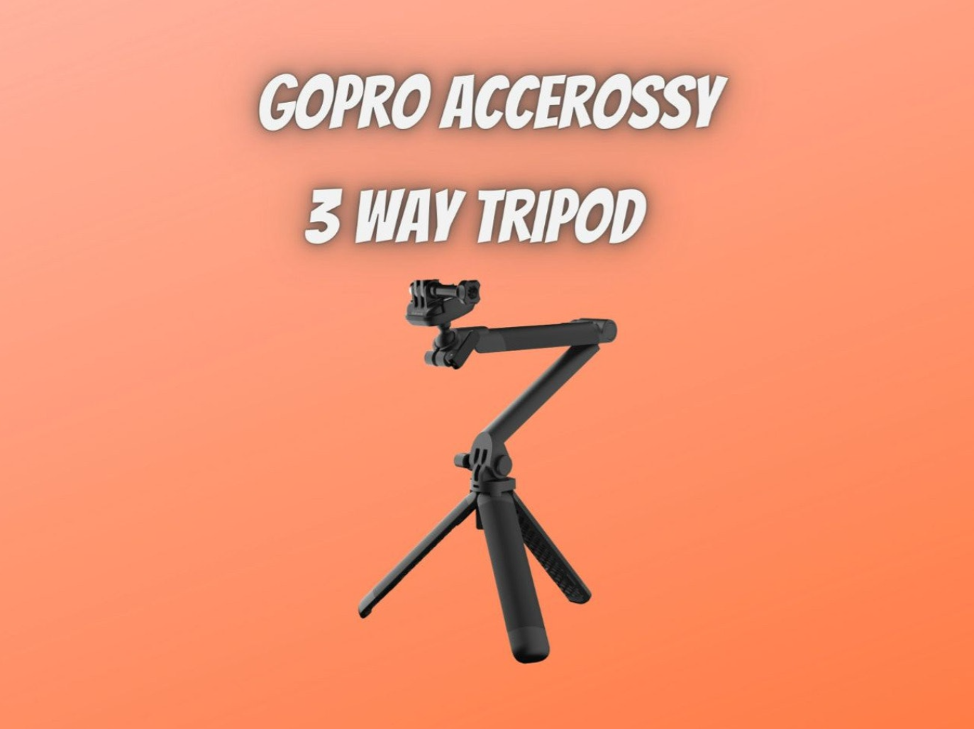 3 way tripod gopro accessory  