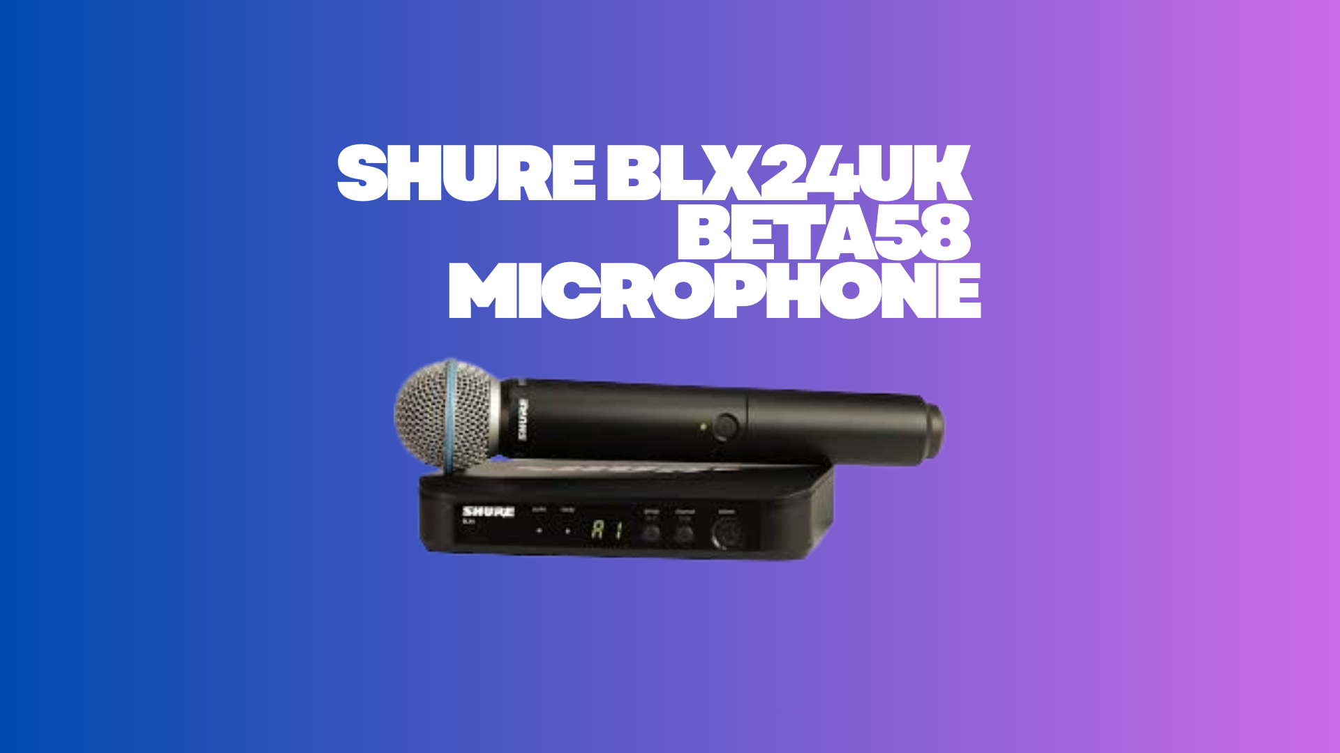 Shure blx24uk beta 58 microphone
